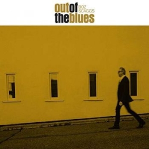 Boz Scaggs - Out Of The Blues in the group CD / Pop-Rock at Bengans Skivbutik AB (3250713)
