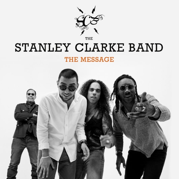 Stanley Clarke Band The - The Message in the group OTHER / Övrigt / at Bengans Skivbutik AB (3263811)