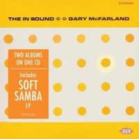 Mcfarland Gary - In Sound/Soft Samba in the group CD / Jazz at Bengans Skivbutik AB (3264369)