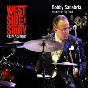 Sanabria Bobby & Multiverse Big Ban - West Side Story Reimagined in the group CD / Jazz/Blues at Bengans Skivbutik AB (3264403)