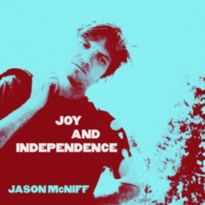 Mcniff Jason - Joy And Independence in the group CD / Pop-Rock at Bengans Skivbutik AB (3264628)