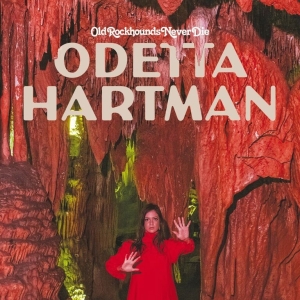 Odetta Hartman - Old Rockhounds Never Die in the group OTHER / Övrigt /  at Bengans Skivbutik AB (3264679)