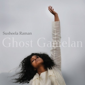 Raman Susheela - Ghost Gamelan in the group OTHER / Övrigt /  at Bengans Skivbutik AB (3265333)