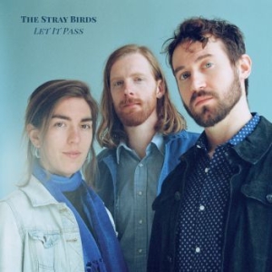Stray Birds - Let It Pass in the group OUR PICKS / CD-Campaigns / YEP-CD Campaign at Bengans Skivbutik AB (3266485)