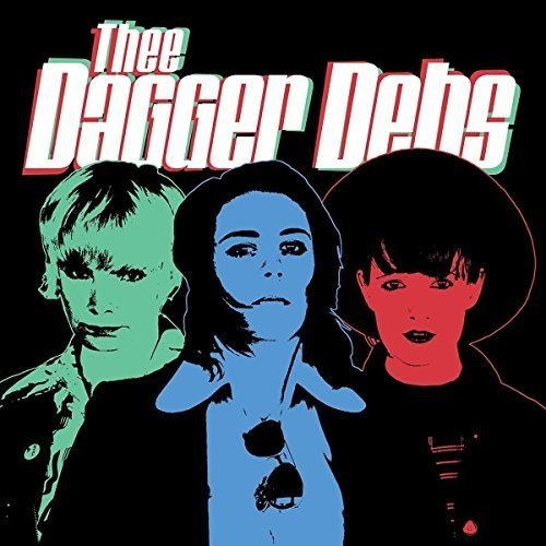 Thee Dagger Debs - Thee Dagger Debs in the group VINYL / Rock at Bengans Skivbutik AB (3266527)