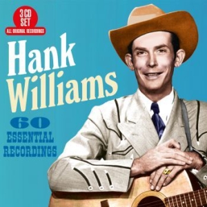 Williams Hank - 60 Essential Recordings in the group CD / CD Country at Bengans Skivbutik AB (3266655)