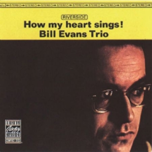 Evans Bill (Trio) - How My Heart Sings! in the group CD / Jazz at Bengans Skivbutik AB (3266733)