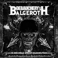 Debauchery Vs. Balgeroth - In Der Hölle Spricht Man Deutsch (3 in the group CD / Hårdrock at Bengans Skivbutik AB (3267219)