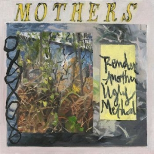 Mothers - Render Another Ugly Method in the group VINYL / Pop at Bengans Skivbutik AB (3275374)