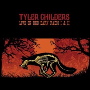 Childers Tyler - Live On Red Barn Radio I & Ii in the group CD / Upcoming releases / Pop at Bengans Skivbutik AB (3275600)