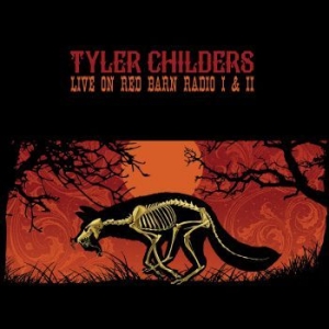 Childers Tyler - Live On Red Barn Radio I & Ii in the group Minishops / Tyler Childers at Bengans Skivbutik AB (3275600)