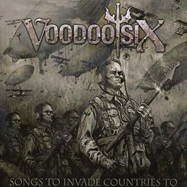 Voodoo Six - Songs To Invade Countries To in the group CD / Hårdrock/ Heavy metal at Bengans Skivbutik AB (3275801)