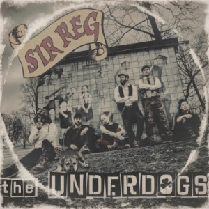 Sir Reg - Underdogs (Lim. Ed.) in the group VINYL / Vinyl Punk at Bengans Skivbutik AB (3275975)