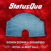 Status Quo - Down Down & Dignified At The Royal in the group Minishops / Status Quo at Bengans Skivbutik AB (3276011)