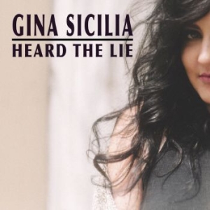 Sicilia Gina - Heard The Lie in the group CD / Jazz at Bengans Skivbutik AB (3277394)