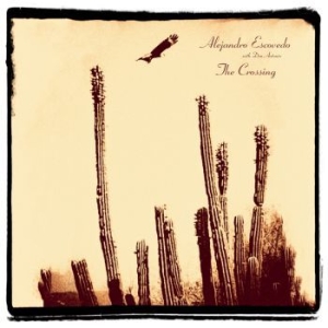Escovedo Alejandro - Crossing - Ltd.Ed. in the group VINYL / Country,Pop-Rock at Bengans Skivbutik AB (3277873)