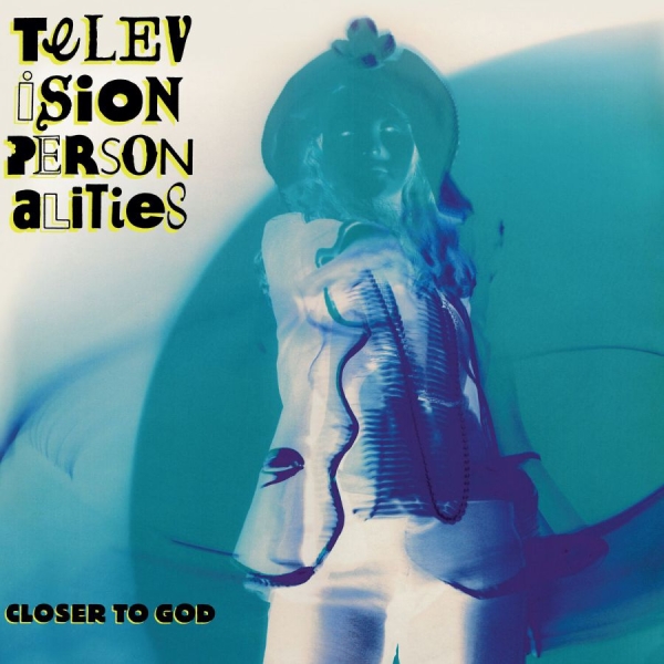 Television Personalities - Closer To God in the group CD / Bestsellers at Bengans Skivbutik AB (3278031)