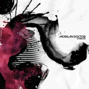 Morgan Doctor - Other Life in the group OTHER / Övrigt /  at Bengans Skivbutik AB (3278074)