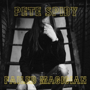 Spiby Pete - Failed Magician in the group CD / Pop-Rock at Bengans Skivbutik AB (3278177)