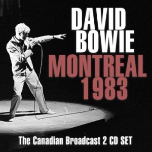 Bowie David - Montreal 1983 (2 Cd) (Live Broadcas in the group CD / Pop at Bengans Skivbutik AB (3298476)