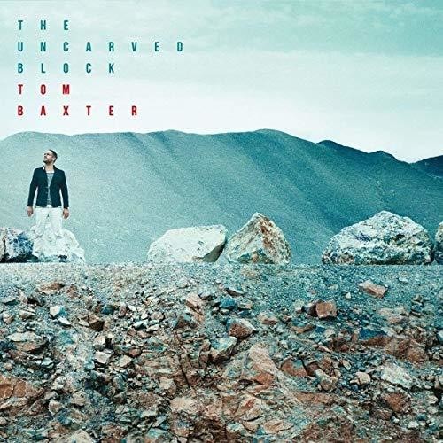 Baxter Tom - Uncarved Block in the group CD / Pop at Bengans Skivbutik AB (3298560)