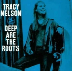 Nelson Tracy - Deep Are The Roots in the group CD / Pop-Rock at Bengans Skivbutik AB (3298579)