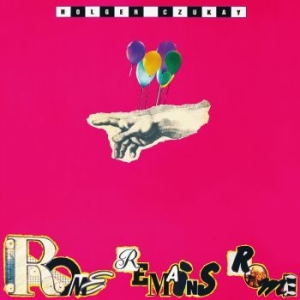 Czukay Holger - Rome Remains Rome in the group CD / Pop-Rock at Bengans Skivbutik AB (3298802)