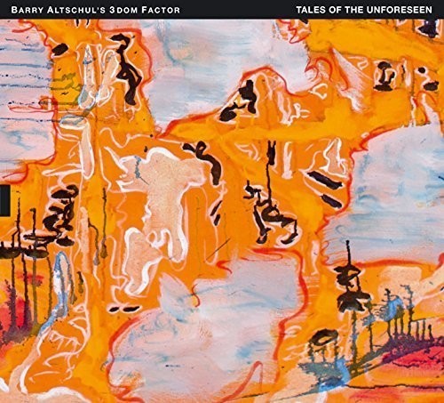 Altschul's 3Dom Factor Barry - Tales Of The Unforeseen in the group CD / Jazz/Blues at Bengans Skivbutik AB (3298829)