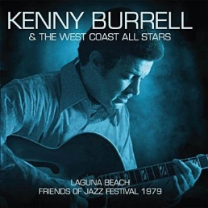 Burrell Kenny & The West Coast All - Lauguna Beach Festival 1979 (Fm) in the group CD / Upcoming releases / Jazz/Blues at Bengans Skivbutik AB (3299450)