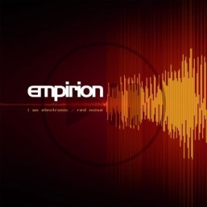 Empirion - I Am Electronic/ Red Noise (Red Vin in the group VINYL / Pop at Bengans Skivbutik AB (3300719)