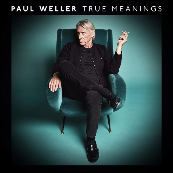 Paul Weller - True Meanings (Vinyl) in the group VINYL / Rock at Bengans Skivbutik AB (3302055)