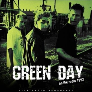 Green Day - Best Of Live On The Radio 1992 in the group VINYL / Pop-Rock at Bengans Skivbutik AB (3302673)