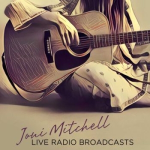 Mitchell Joni - Radio Broadcasts 2Nd Fret Club Pa in the group VINYL / Pop-Rock at Bengans Skivbutik AB (3302801)