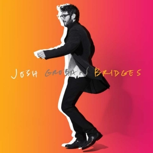 Josh Groban - Bridges (Cd Deluxe) in the group CD / Pop-Rock at Bengans Skivbutik AB (3304050)