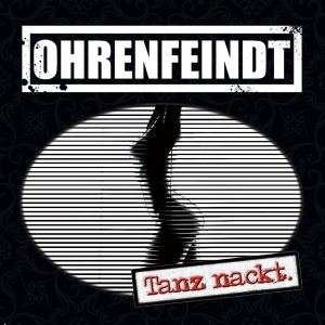 Ohrenfeindt - Tanz Nackt in the group CD / Hårdrock,Pop-Rock at Bengans Skivbutik AB (3304241)