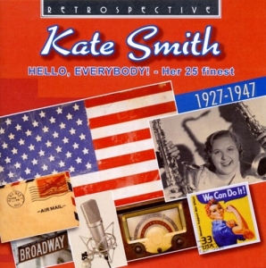 Kate Smith - Hello, Everybody! in the group CD / Jazz at Bengans Skivbutik AB (3304263)