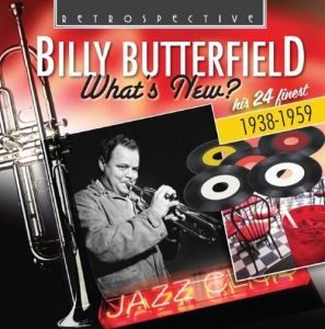 Billy Butterfield - What's New? in the group CD / Jazz at Bengans Skivbutik AB (3304294)
