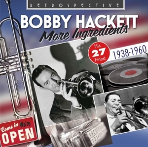 Bobby Hackett - More Ingredients in the group CD / Jazz at Bengans Skivbutik AB (3304297)