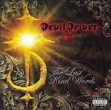 Devildriver - The Last Kind Words in the group CD / Pop-Rock at Bengans Skivbutik AB (3304533)
