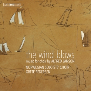 Janson Alfred - The Wind Blows: Music For Choir in the group MUSIK / SACD / Klassiskt at Bengans Skivbutik AB (3304540)