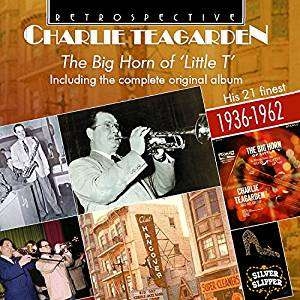 Charlie Teagarden - The Big Horn Of 'Little T' in the group CD / Jazz at Bengans Skivbutik AB (3305439)