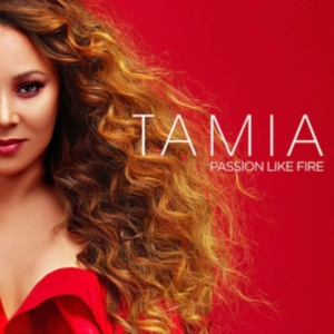 Tamia - Passion Like Fire in the group OTHER / Övrigt / at Bengans Skivbutik AB (3306669)