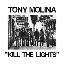 Molina Tony - Kill The Lights in the group VINYL / Pop at Bengans Skivbutik AB (3306713)