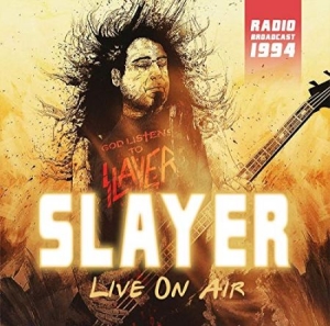 Slayer - Live On Air 1994 (Fm) in the group CD / Hårdrock at Bengans Skivbutik AB (3306897)