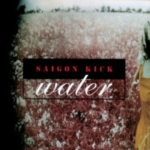 Saigon Kick - Water in the group CD / Pop-Rock at Bengans Skivbutik AB (3307618)