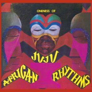 Oneness Of Juju - African Rhythms in the group CD / Worldmusic/ Folkmusik at Bengans Skivbutik AB (3307671)