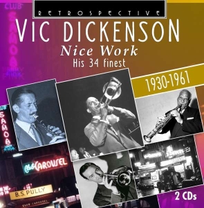 Vic Dickenson - Nice Work in the group CD / Jazz at Bengans Skivbutik AB (3308877)