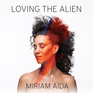 Aida Miriam - Loving The Alien in the group CD / Pop-Rock,Svensk Musik at Bengans Skivbutik AB (3309356)