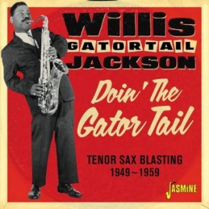 Jackson Willis Gaitor Tail - Doin' The Gator Tail in the group CD / Jazz/Blues at Bengans Skivbutik AB (3309438)