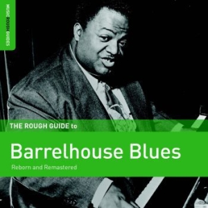 Blandade Artister - Rough Guide To Barrelhouse Blues in the group CD / Jazz/Blues at Bengans Skivbutik AB (3309441)